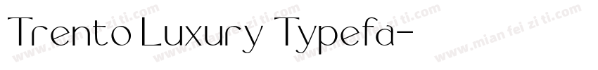 Trento Luxury Typefa字体转换